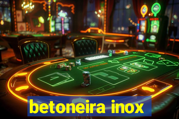 betoneira inox